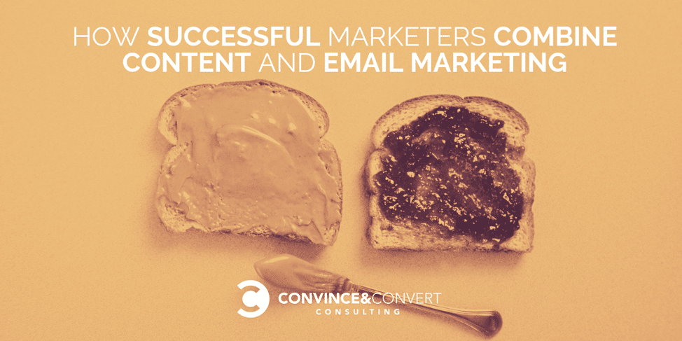 how successful marketers combine content and email marketing graphic