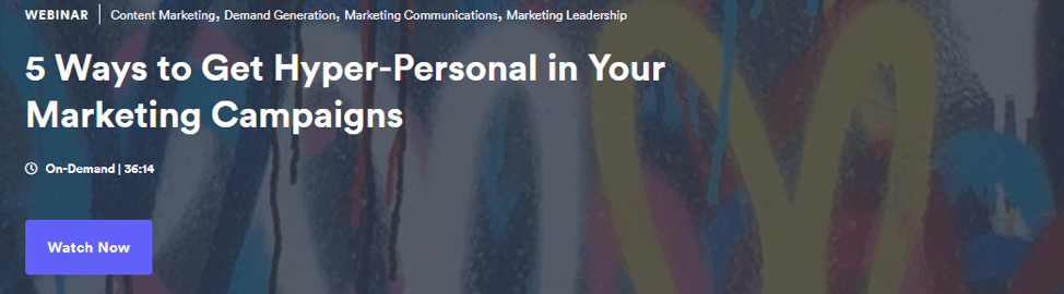 5 ways to get hyper-personal in your marketing campaigns webinar image